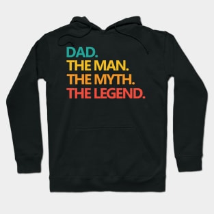 Dad The Man The Myth The Legend Hoodie